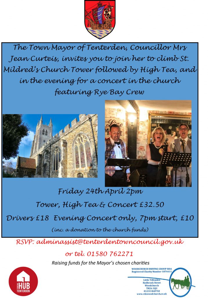 The Town
of
Councilor
Tenterden,
Mayor
Mrs
Jean
-join
her to
-climl
Curteis;
ivwitesyow
to-
St.
and
Mildredss Church
Tower
followed
High
by
Tea,
inthe
inthe
evenin g for
concert
church
av